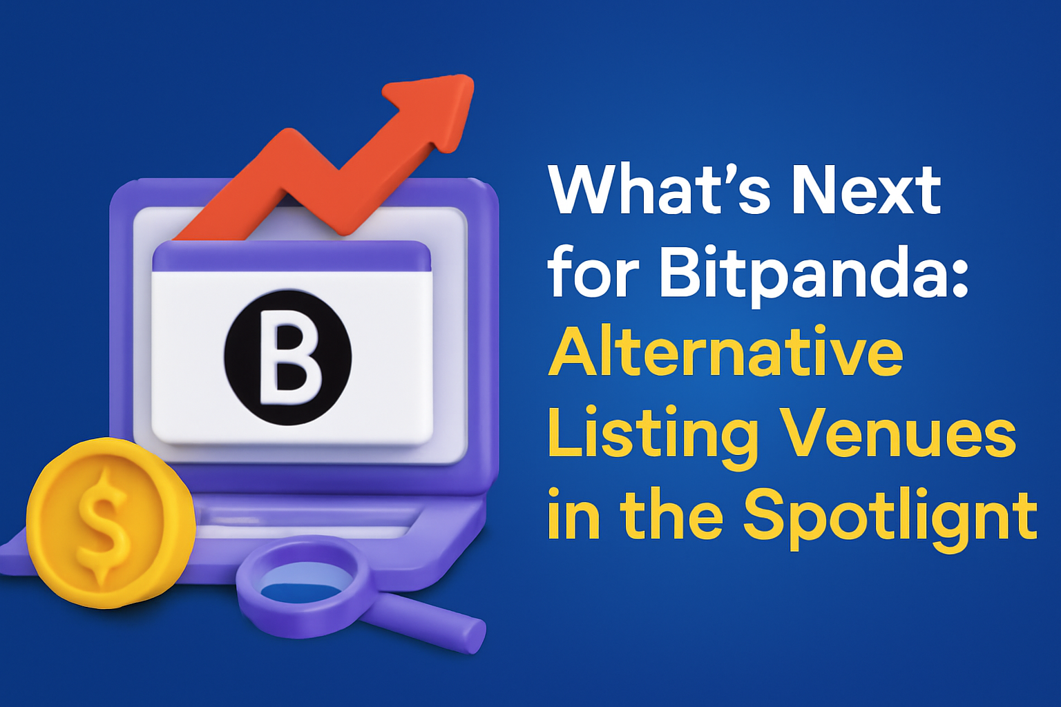 What’s Next for Bitpanda: Alternative Listing Venues in the Spotlight